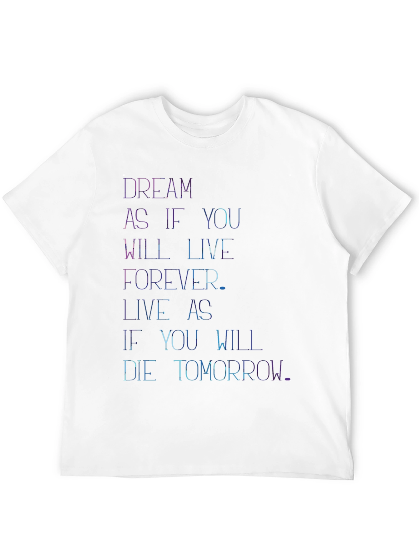 Dream Live Forever T-Shirt
