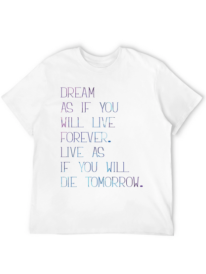 Dream Live Forever T-Shirt