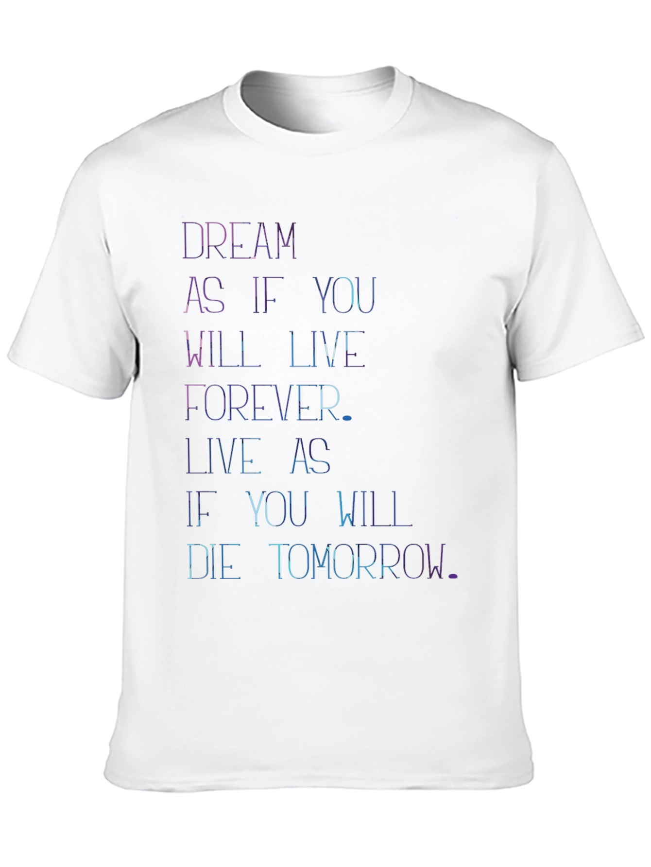 Dream Live Forever T-Shirt