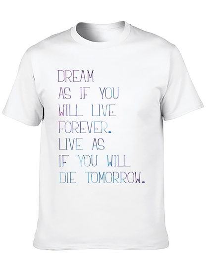 Dream Live Forever T-Shirt