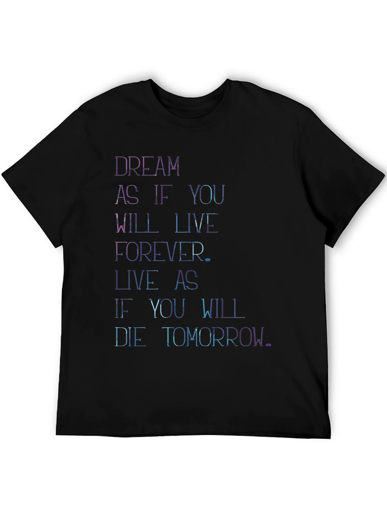 Dream Live Forever T-Shirt