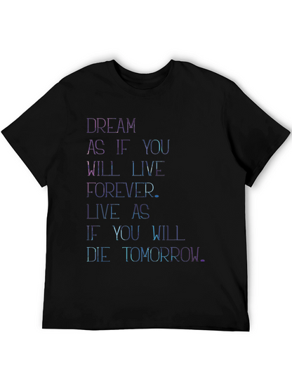 Dream Live Forever T-Shirt