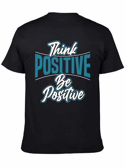 Think Positive Be Positive T-Shirt - Black