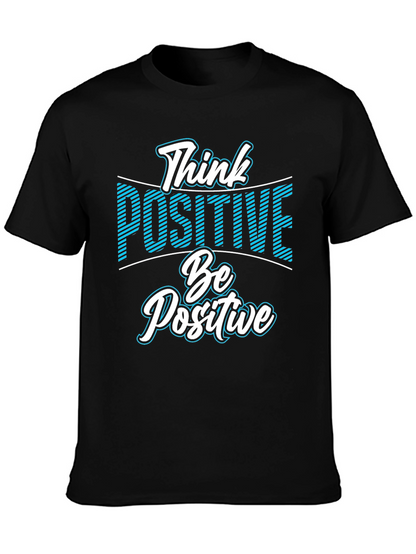 Think Positive Be Positive T-Shirt - Black