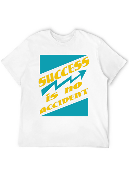 Success Is No Accident T-Shirt