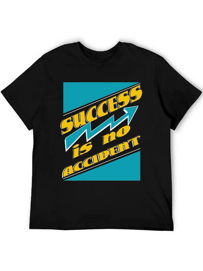 Success Is No Accident T-Shirt