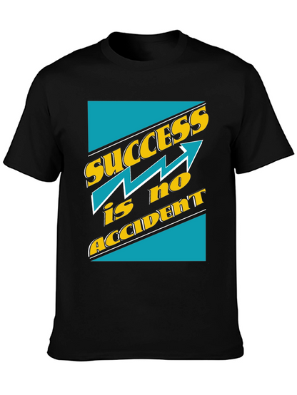 Success Is No Accident T-Shirt