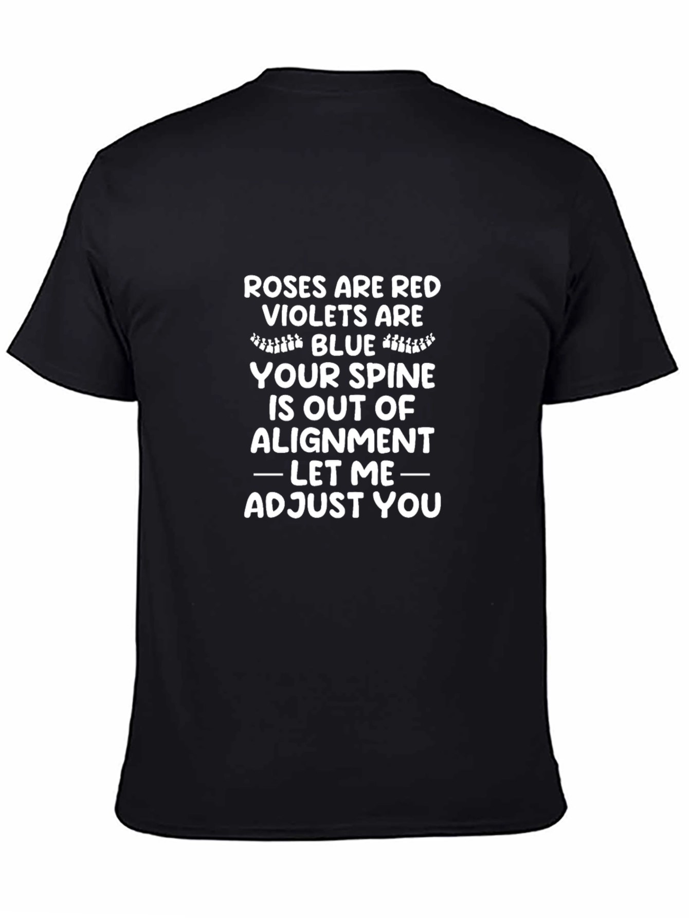 Roses are Red Spine Adjustment Humor T-Shirt