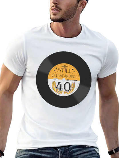 Still Outstanding at 40 Black T-Shirt