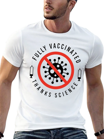 Fully Vaccinated Thanks Science T-Shirt