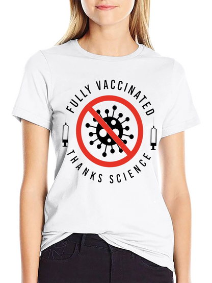 Fully Vaccinated Thanks Science T-Shirt