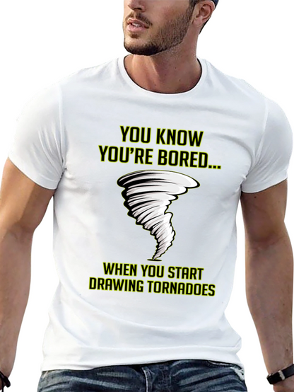 Bored Tornado T-Shirt - Funny Graphic Tee