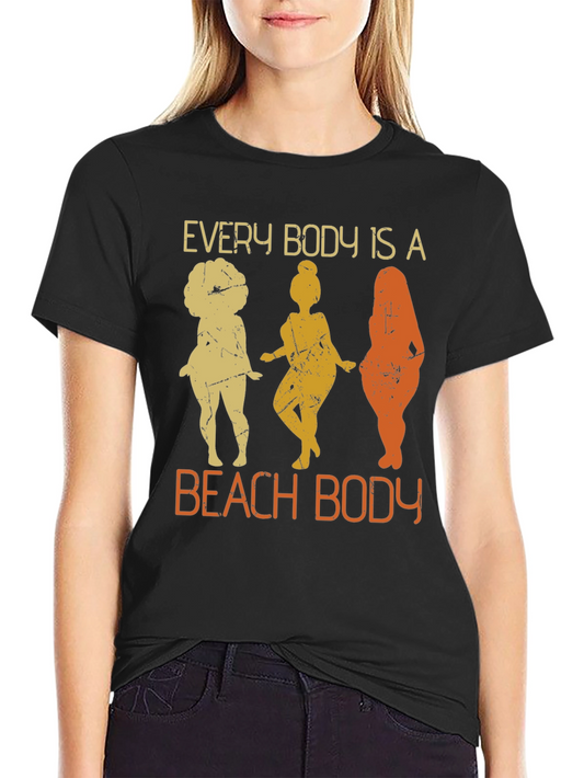 Body Positive Graphic Tee: Every Body is a Beach Body
