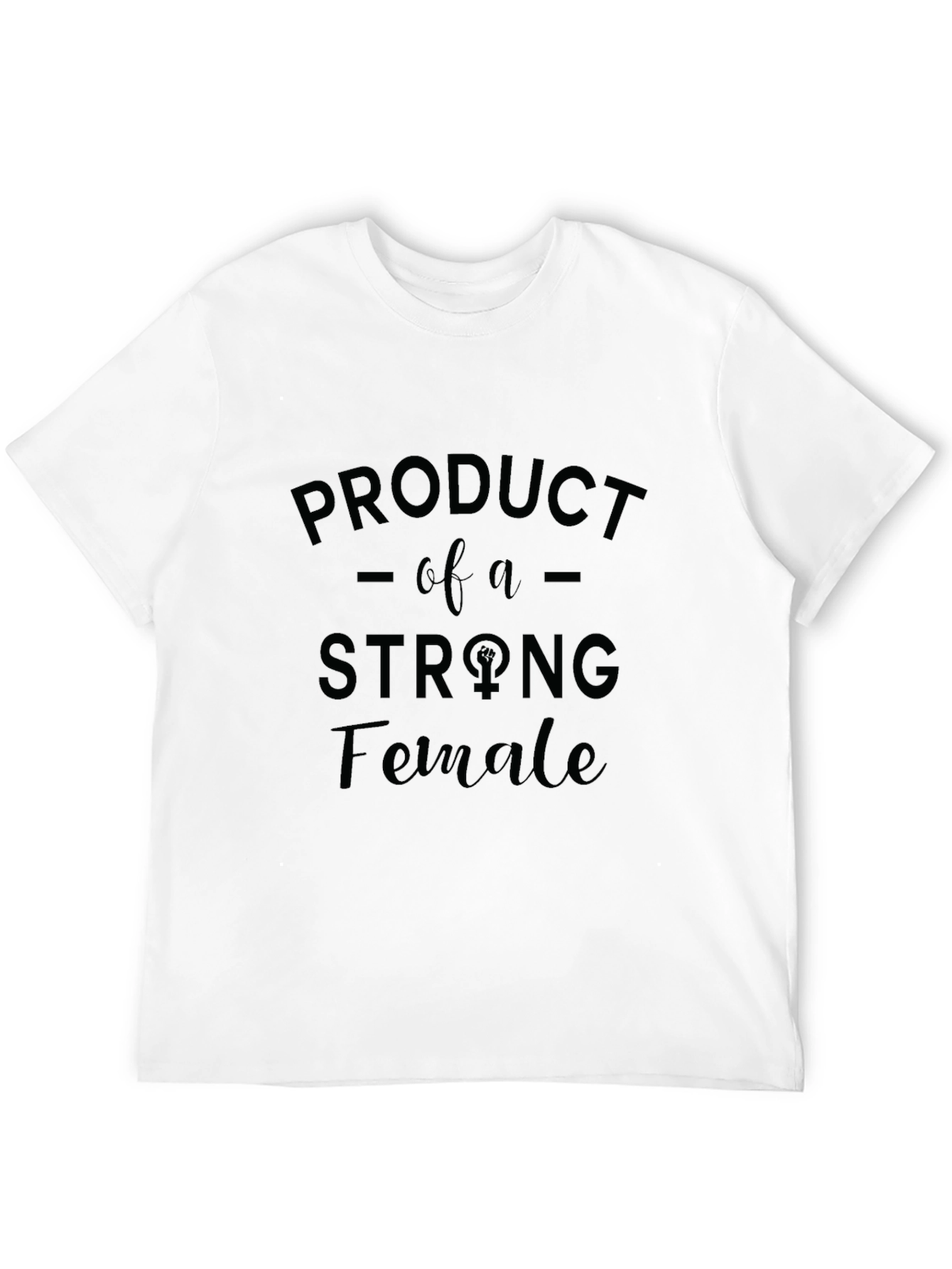Strong Female T-Shirt - Empowering Womens Tee