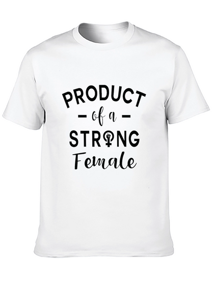 Strong Female T-Shirt - Empowering Womens Tee
