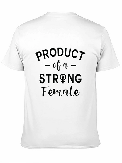 Strong Female T-Shirt - Empowering Womens Tee