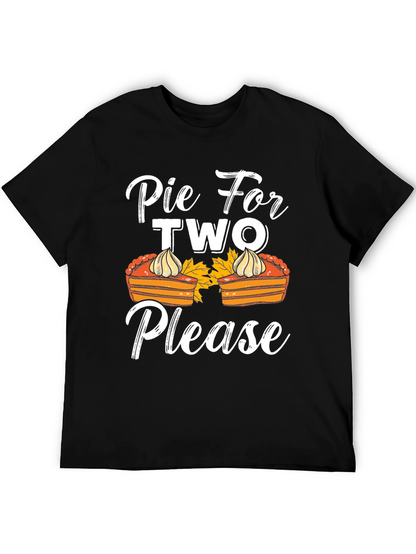 Pie For Two Please T-Shirt - Thanksgiving Apparel