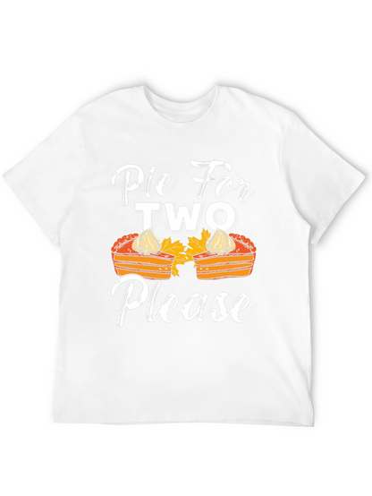 Pie For Two Please T-Shirt - Thanksgiving Apparel