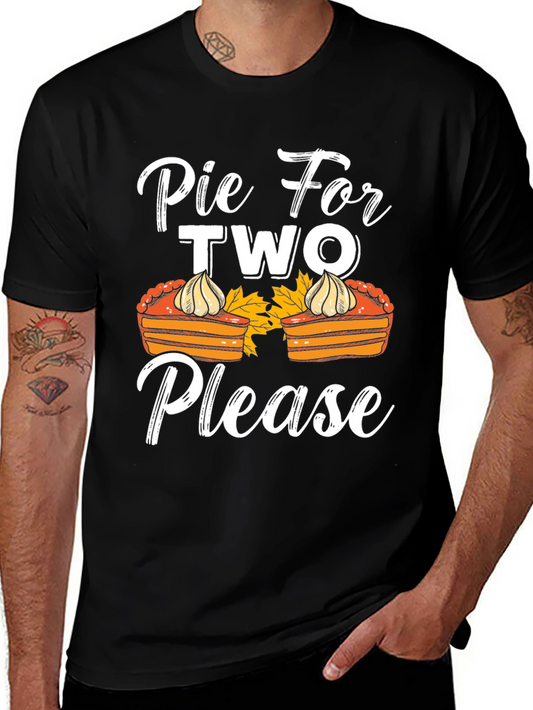Pie For Two Please T-Shirt - Thanksgiving Apparel