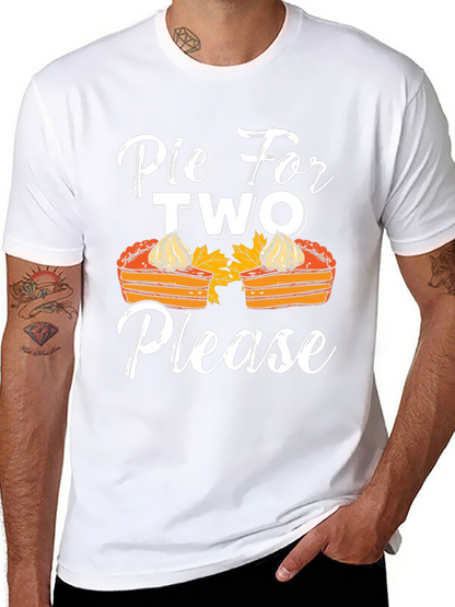 Pie For Two Please T-Shirt - Thanksgiving Apparel