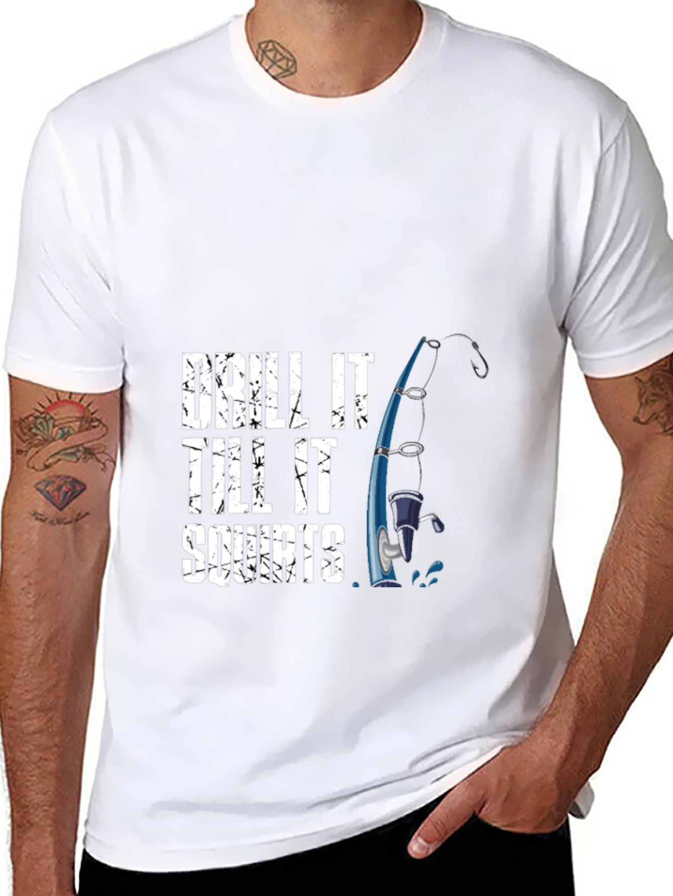 Drill It Till It Squirts Fishing T-Shirt