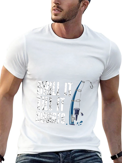Drill It Till It Squirts Fishing T-Shirt
