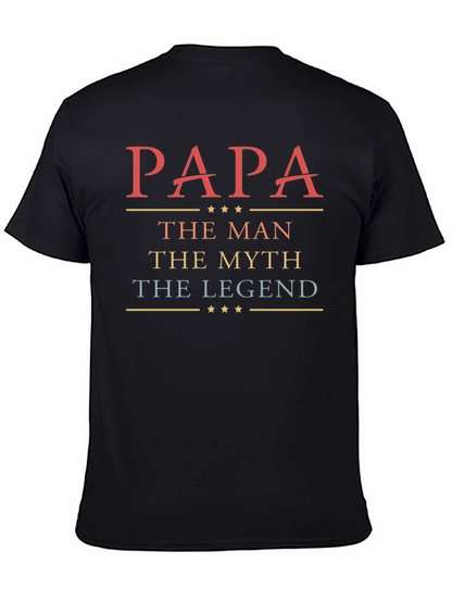 Papa the Man Myth Legend T-Shirt