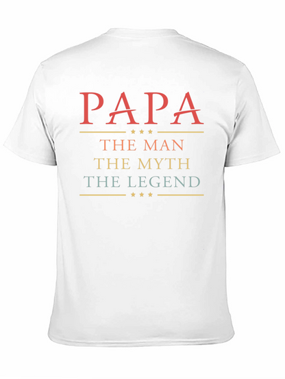 Papa the Man Myth Legend T-Shirt