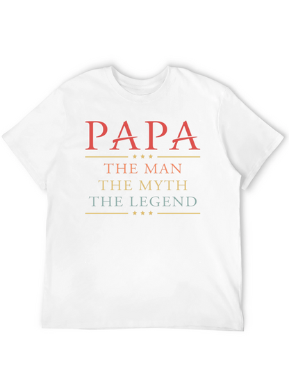 Papa the Man Myth Legend T-Shirt