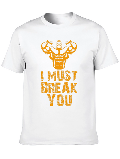 I Must Break You Gym T-Shirt - Black
