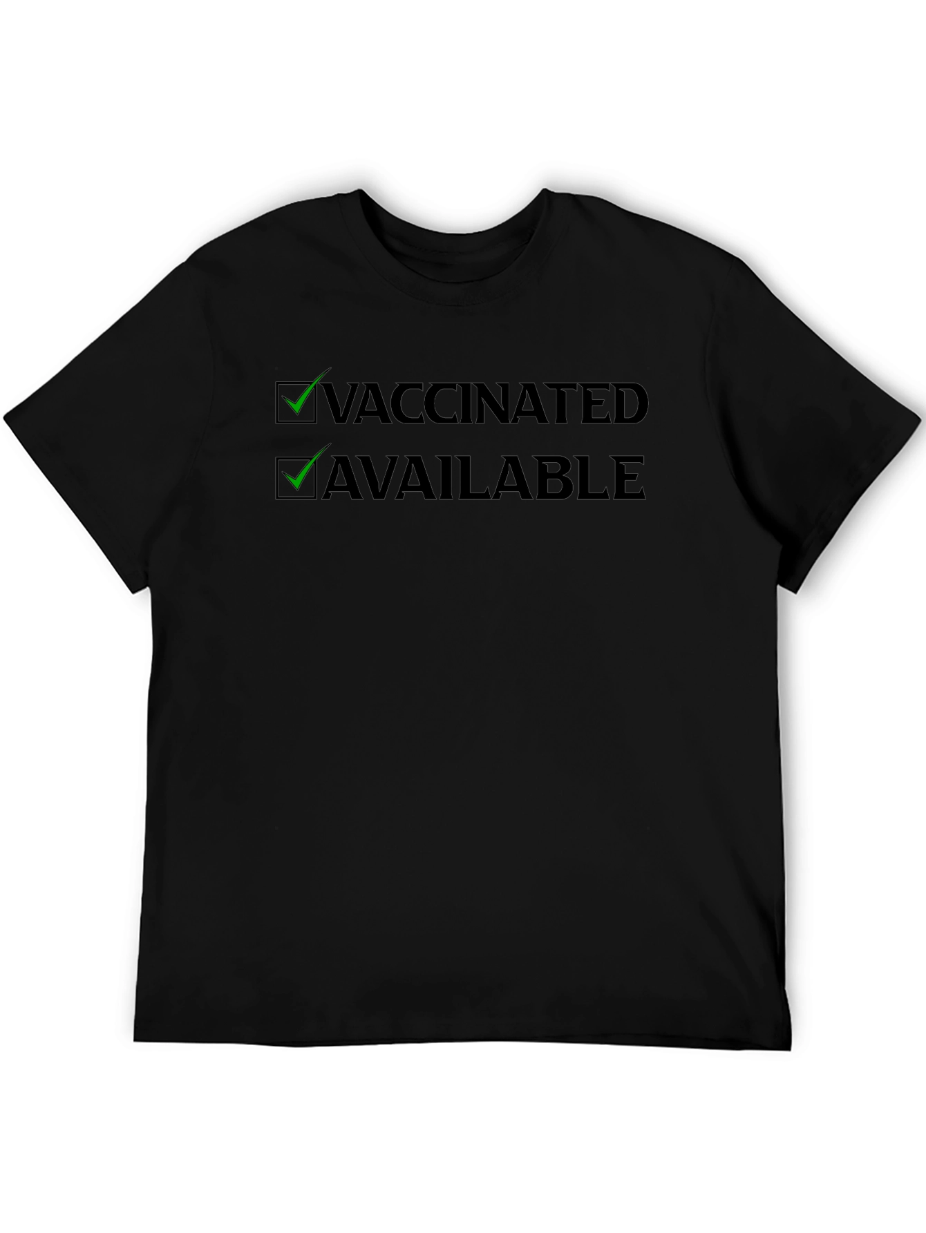Vaccinated & Available T-Shirt - Black