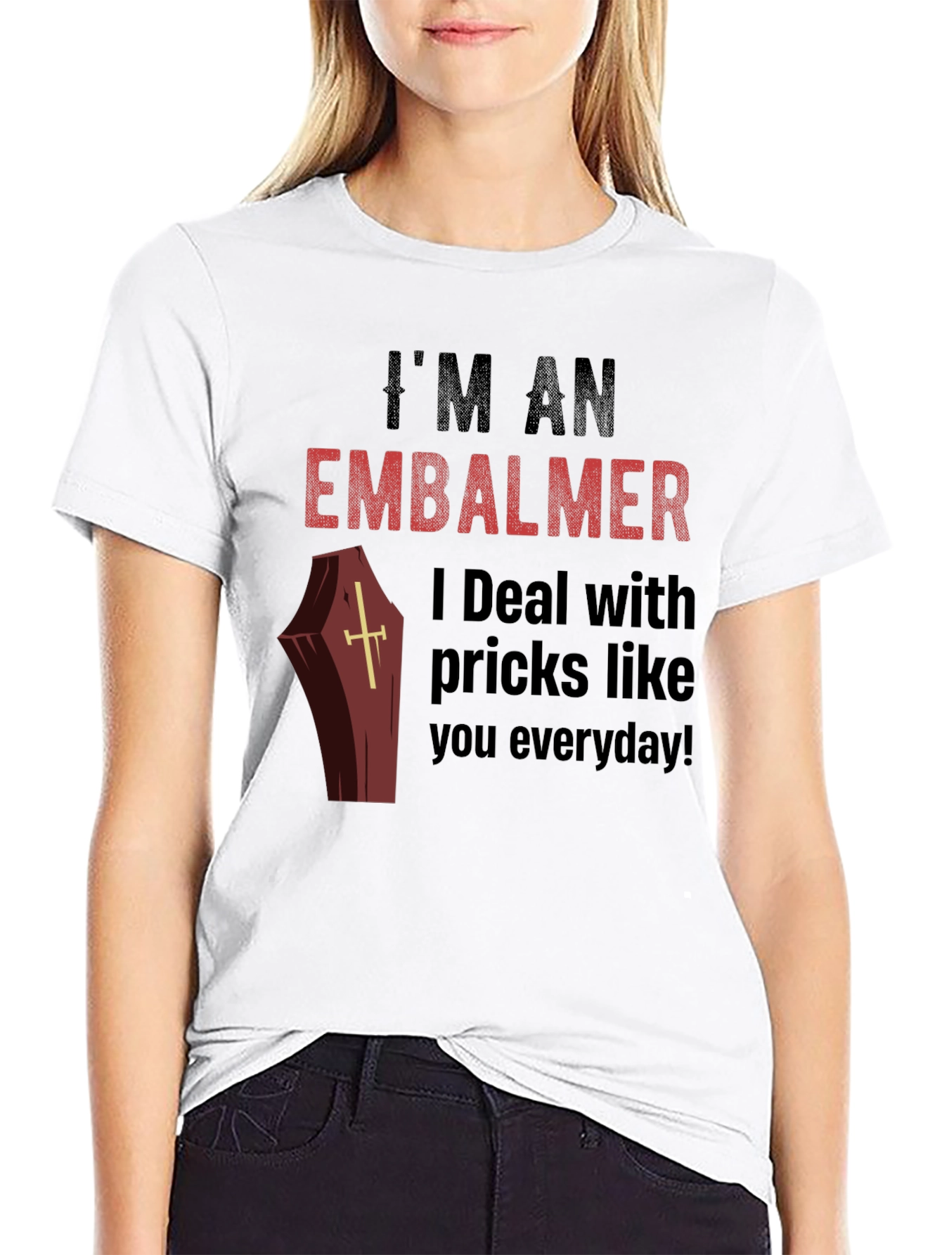 Im an Embalmer Funny Graphic T-Shirt