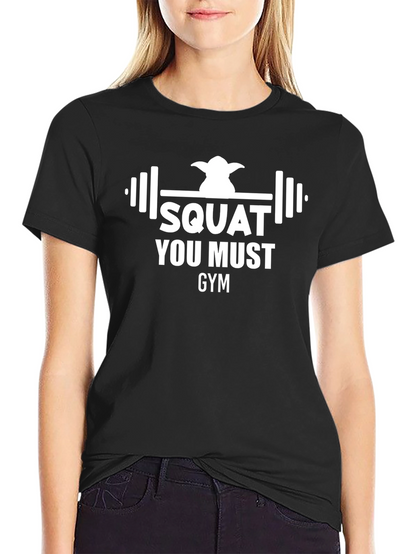 Squat You Must Gym Black T-Shirt - Yoda Fitness
