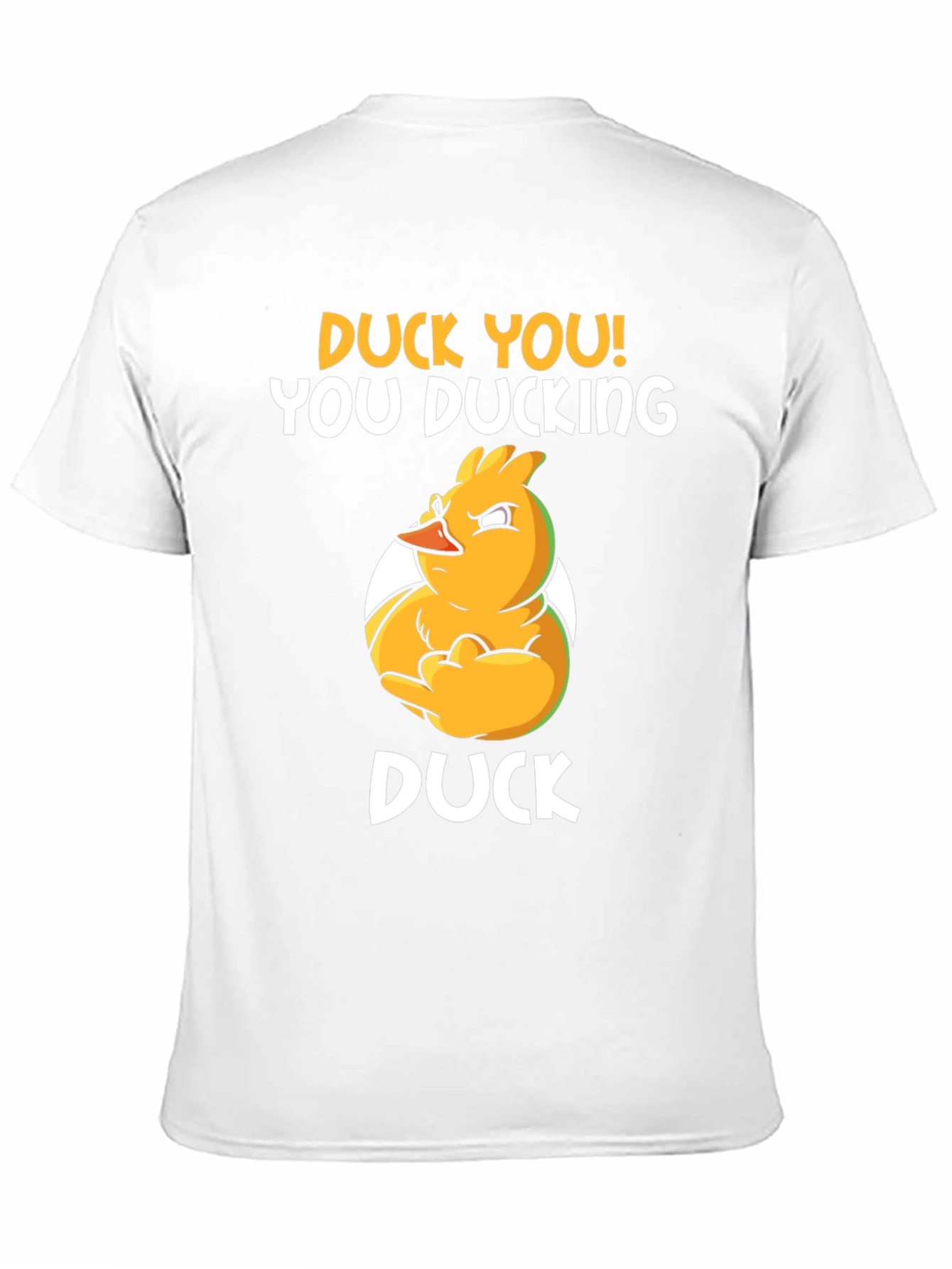 Duck You! Funny Graphic T-Shirt