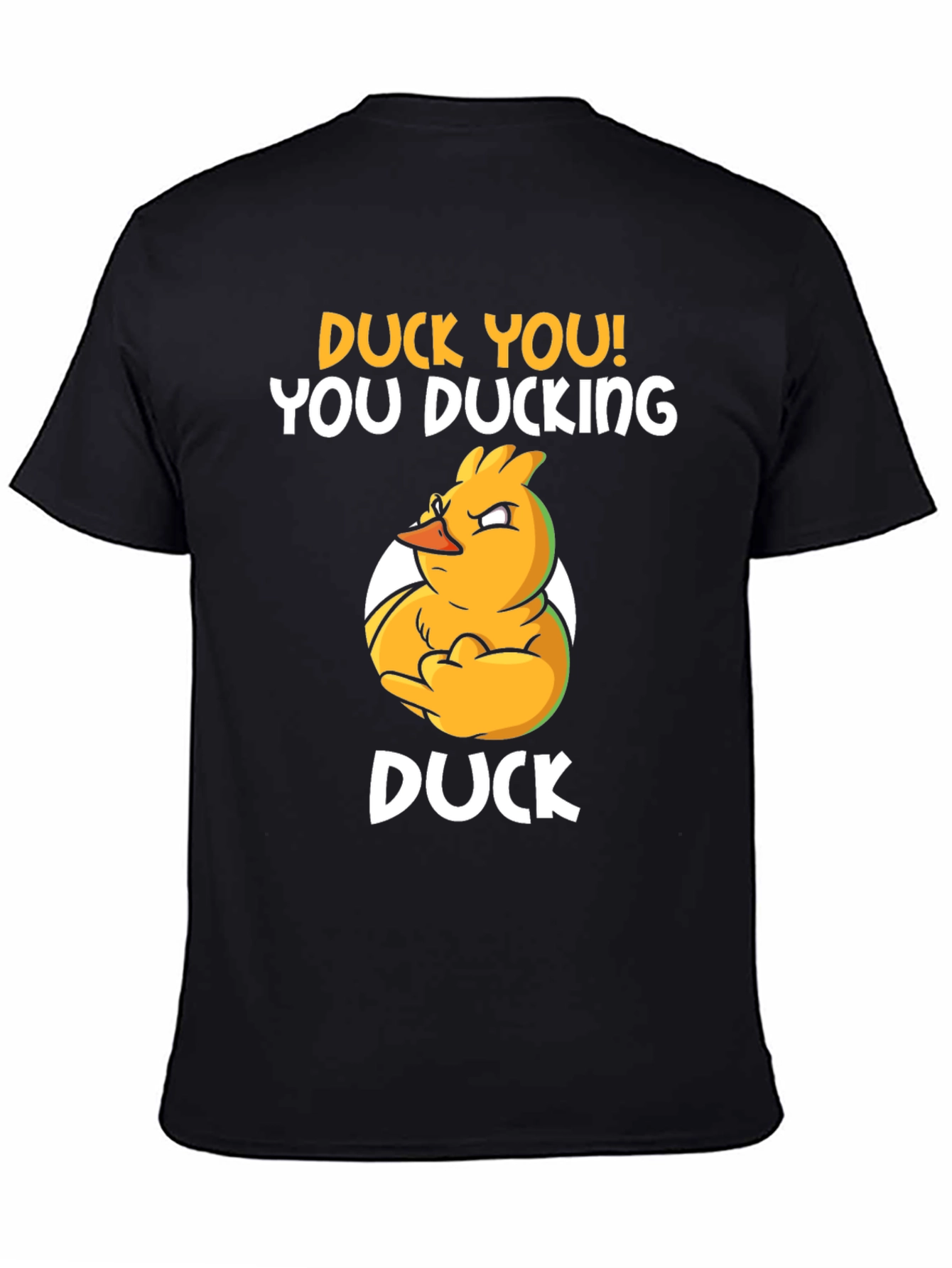 Duck You! Funny Graphic T-Shirt