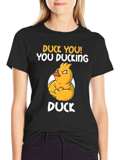 Duck You! Funny Graphic T-Shirt