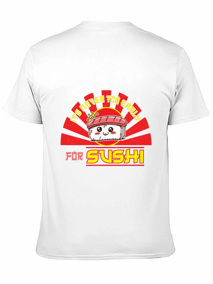 Sushi Lover T-Shirt - Never Too Early Funny Tee