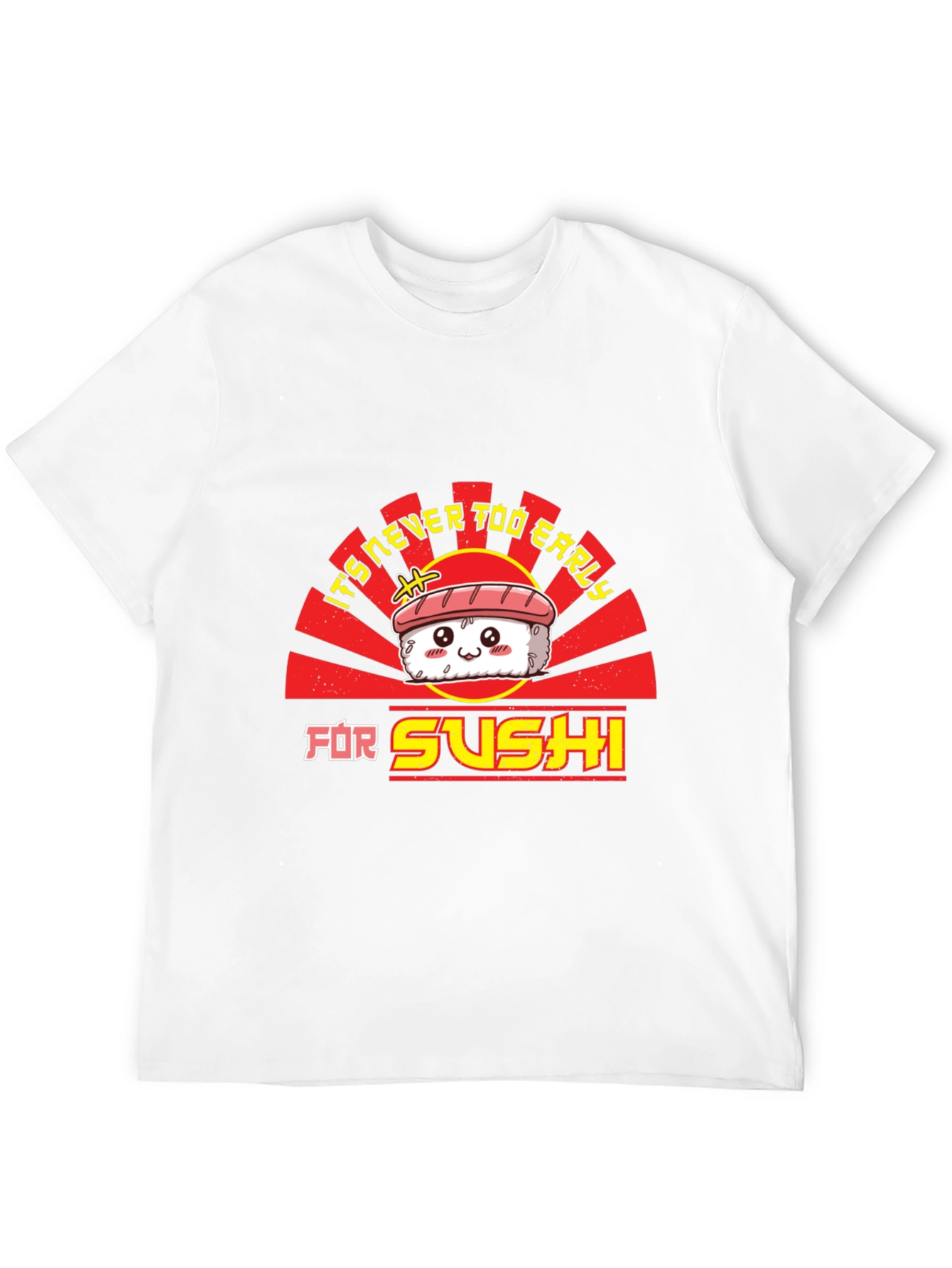 Sushi Lover T-Shirt - Never Too Early Funny Tee