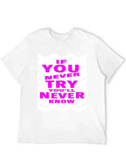 Motivational Graphic Tee - Never Know