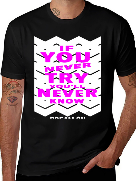 Motivational Graphic Tee - Never Know