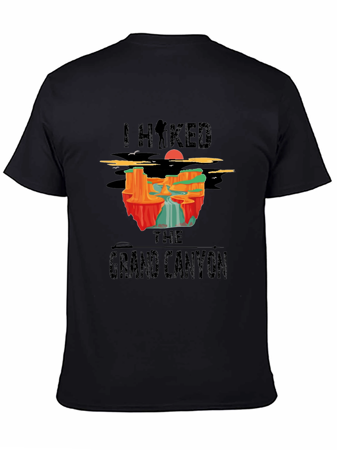 I Hiked The Grand Canyon Black T-Shirt