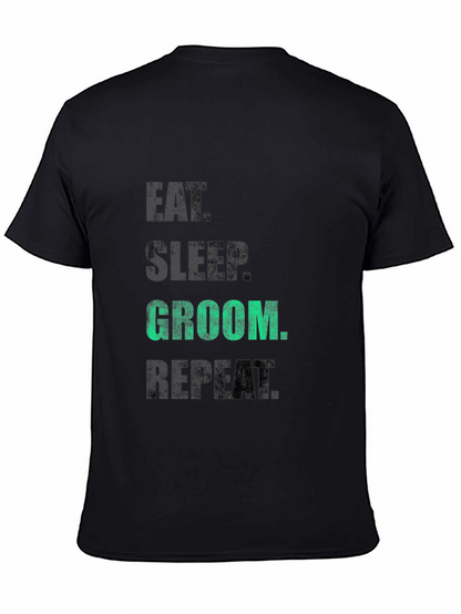 Eat Sleep Groom Repeat T-Shirt - Black Graphic Tee