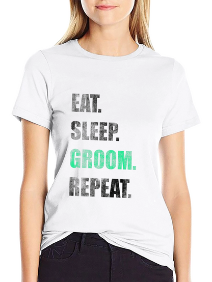 Eat Sleep Groom Repeat T-Shirt - Black Graphic Tee