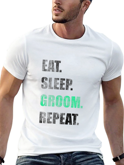 Eat Sleep Groom Repeat T-Shirt - Black Graphic Tee