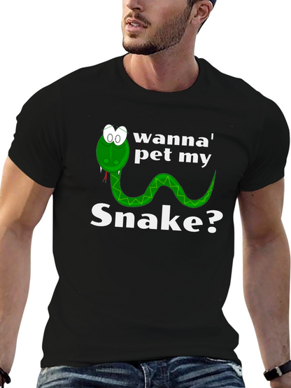 Wanna Pet My Snake? Funny Graphic T-Shirt