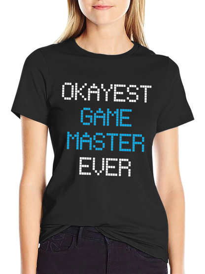 Okayest Game Master Ever Graphic Tee