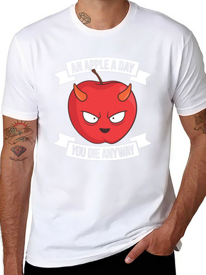 An Apple A Day You Die Anyway T-Shirt
