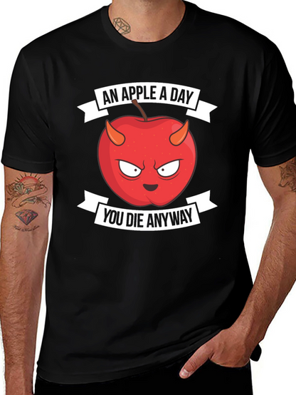 An Apple A Day You Die Anyway T-Shirt