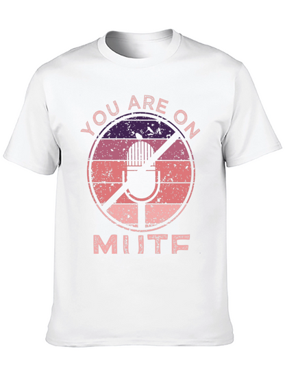 You Are On Mute T-Shirt Funny Zoom Meeting Shirt