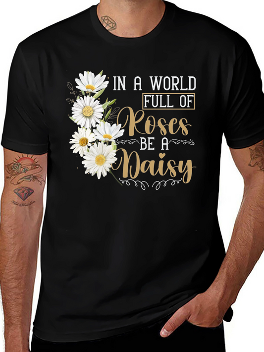 Be a Daisy T-Shirt - Floral Graphic Tee